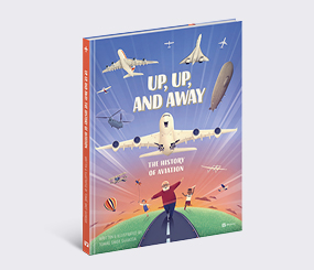 Up, Up, and Away: The History of Aviation