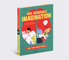 Our Incredible Imagination